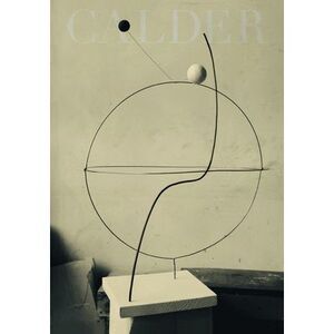 Calder: Sculpting Time -- Alexander Calder